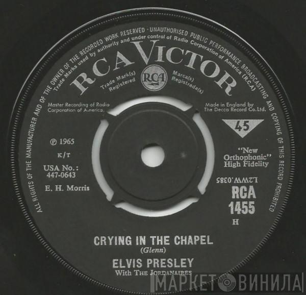 With Elvis Presley  The Jordanaires  - Crying In The Chapel