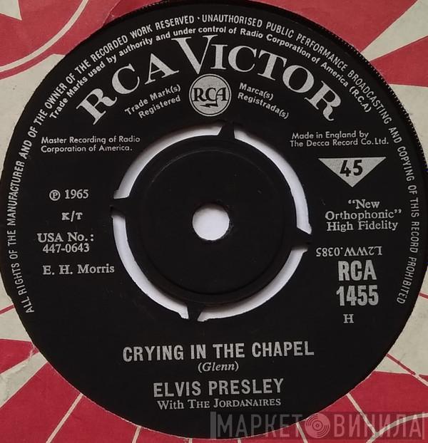 With Elvis Presley  The Jordanaires  - Crying In The Chapel