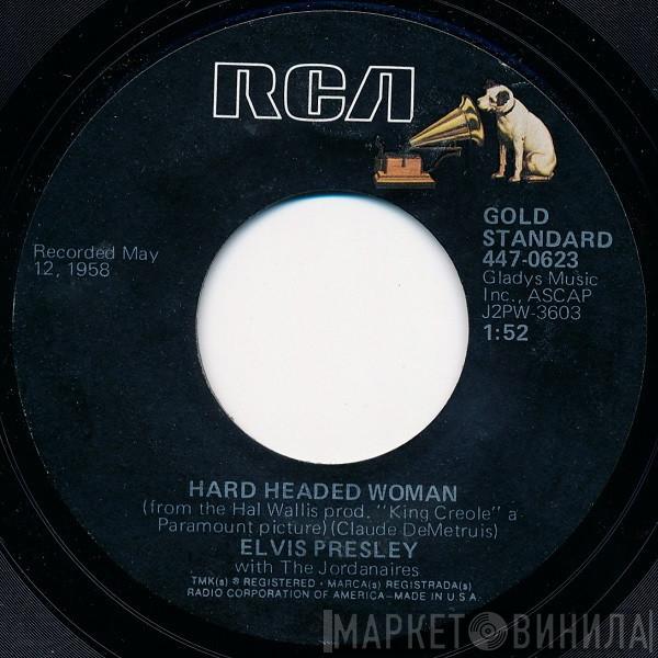 With Elvis Presley  The Jordanaires  - Hard Headed Woman