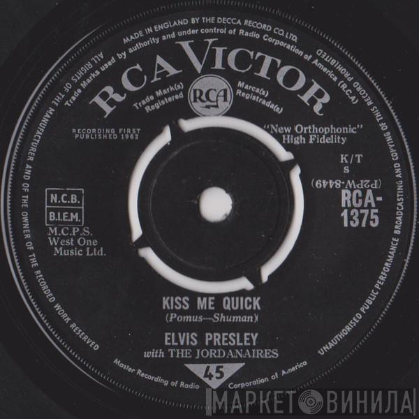 With Elvis Presley  The Jordanaires  - Kiss Me Quick