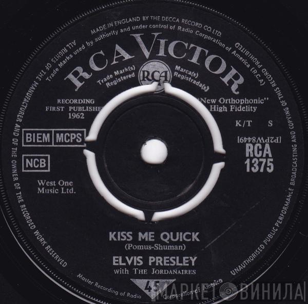 With Elvis Presley  The Jordanaires  - Kiss Me Quick