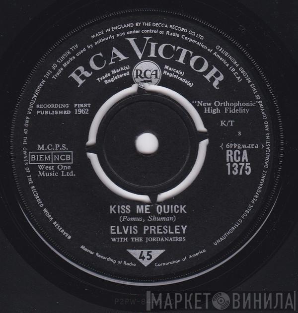 With Elvis Presley  The Jordanaires  - Kiss Me Quick