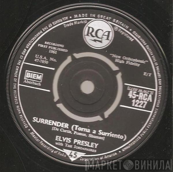 With Elvis Presley  The Jordanaires  - Surrender (Torna A Surriento)