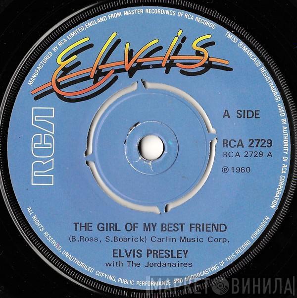 With Elvis Presley  The Jordanaires  - The Girl Of My Best Friend