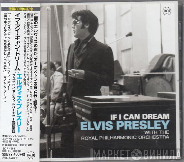 With Elvis Presley  The Royal Philharmonic Orchestra  - If I Can Dream