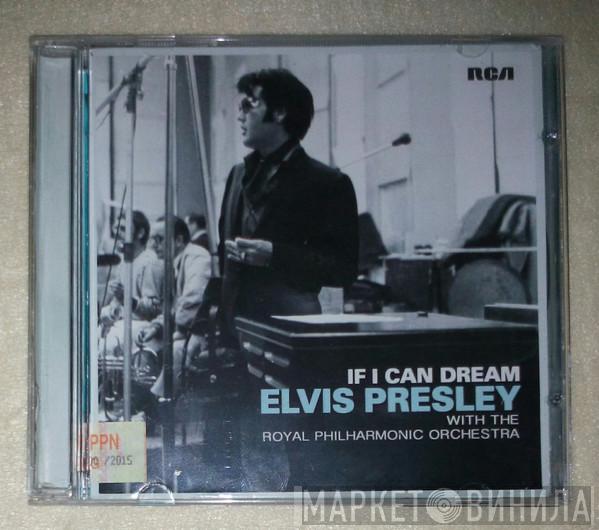 With Elvis Presley  The Royal Philharmonic Orchestra  - If I Can Dream