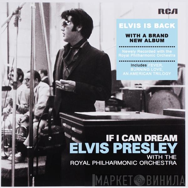 With Elvis Presley  The Royal Philharmonic Orchestra  - If I Can Dream
