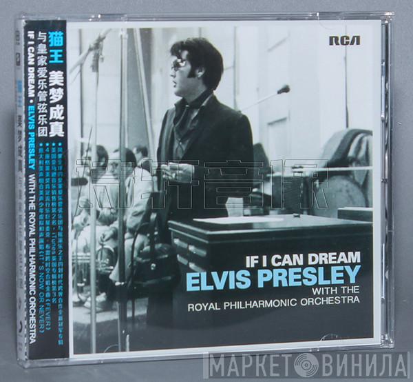 With Elvis Presley  The Royal Philharmonic Orchestra  - If I Can Dream
