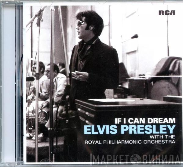 With Elvis Presley  The Royal Philharmonic Orchestra  - If I Can Dream