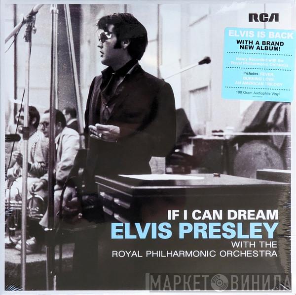 With Elvis Presley  The Royal Philharmonic Orchestra  - If I Can Dream