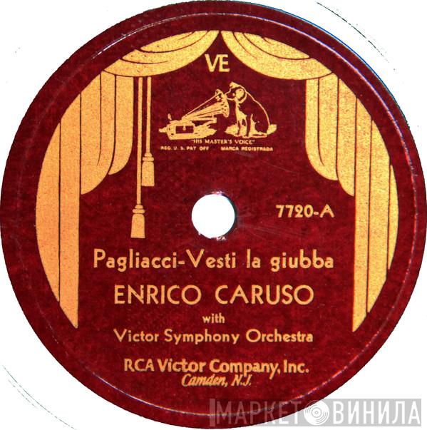 With Enrico Caruso  Victor Symphony Orchestra  - Pagliacci - Vesti La Giubba / Marta - M'Appari