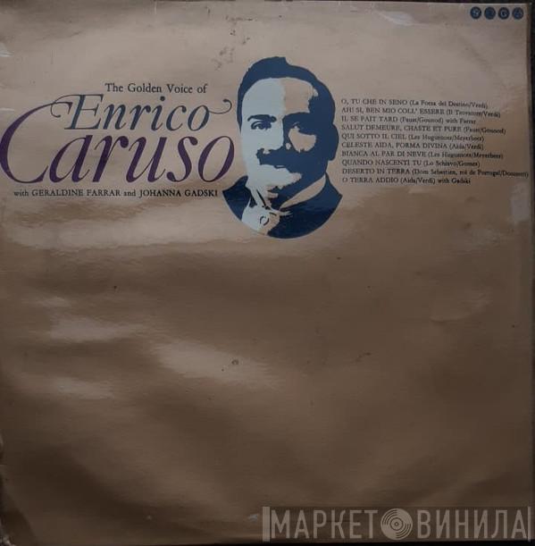 With Enrico Caruso And Geraldine Farrar  Johanna Gadski  - The Golden Voice Of Enrico Caruso