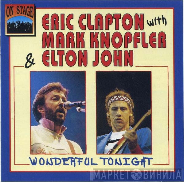 With Eric Clapton & Mark Knopfler  Elton John  - Wonderful Tonight