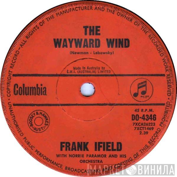 With Frank Ifield  Norrie Paramor And His Orchestra  - The Wayward Wind