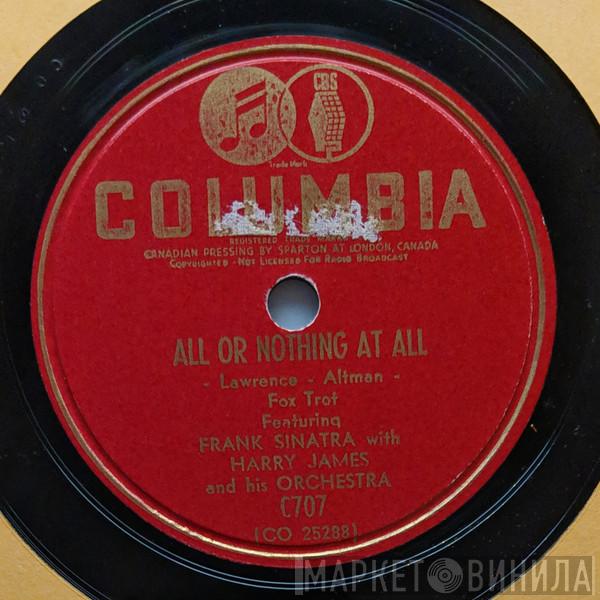 With Frank Sinatra / Harry James And His Orchestra  Harry James And His Orchestra  - All Or Nothing At All / Flash