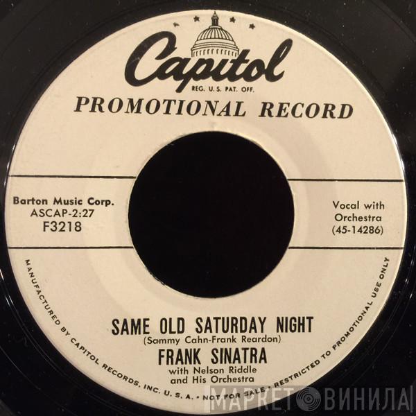 With Frank Sinatra  Nelson Riddle And His Orchestra  - Same Old Saturday Night / Fairy Tale