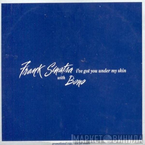 With Frank Sinatra  Bono  - I've Got You Under My Skin