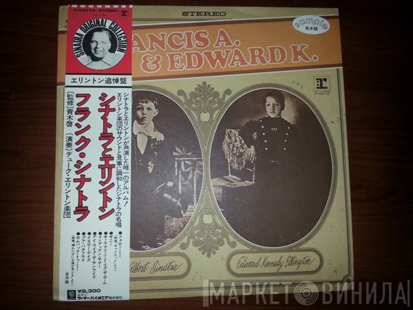 With Frank Sinatra  Duke Ellington  - Francis A. & Edward K.