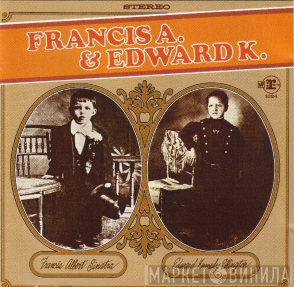 With Frank Sinatra  Duke Ellington  - Francis A. & Edward K.