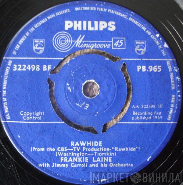 With Frankie Laine  Jimmy Carroll And His Orchestra  - Rawhide