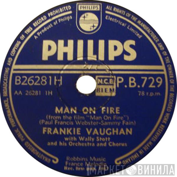 With Frankie Vaughan  Wally Stott And His Orchestra And Chorus  - Man On Fire / Wanderin' Eyes