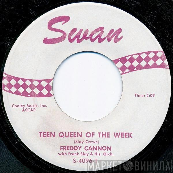 With Freddy Cannon  Frank Slay And His Orchestra  - Teen Queen Of The Week / Wild Guy
