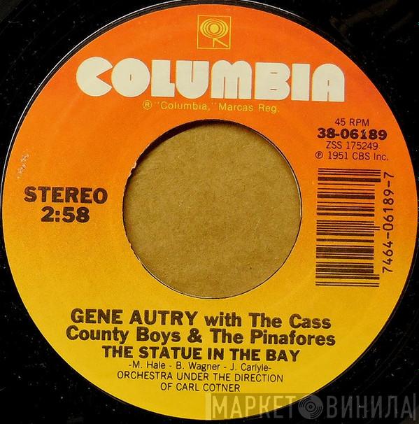 With Gene Autry & The Pinafores  The Cass County Boys  - The Statue In The Bay