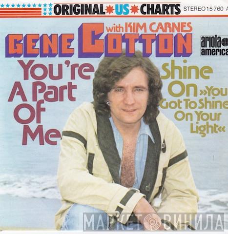 With Gene Cotton  Kim Carnes  - You're A Part Of Me