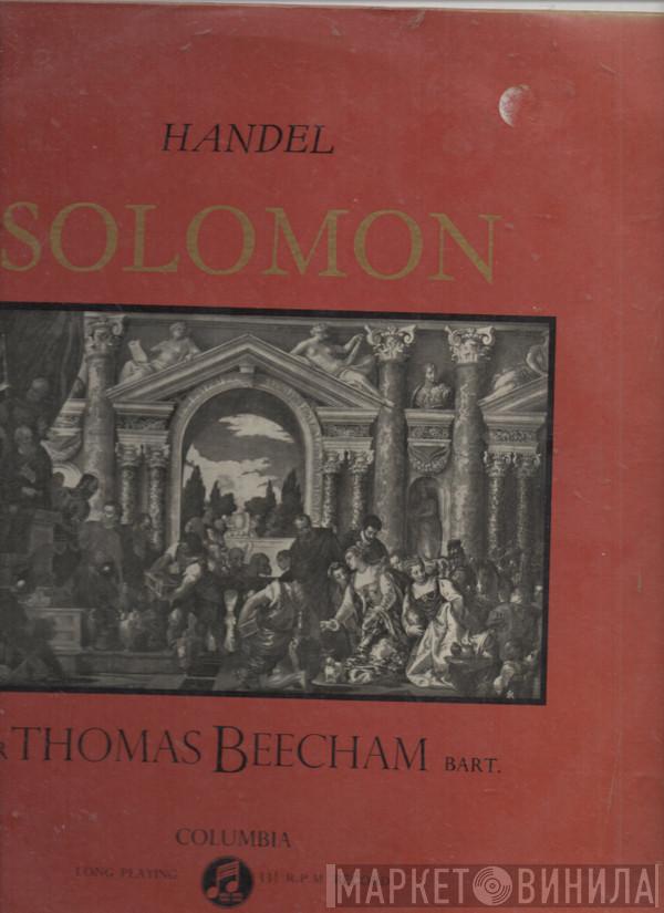 With Georg Friedrich Händel Conducting Sir Thomas Beecham  The Royal Philharmonic Orchestra  - Solomon