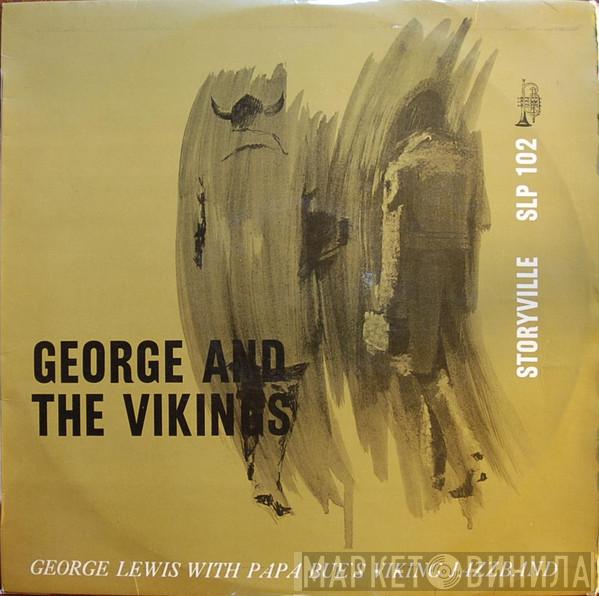 With George Lewis   Papa Bue's Viking Jazz Band  - George And The Vikings