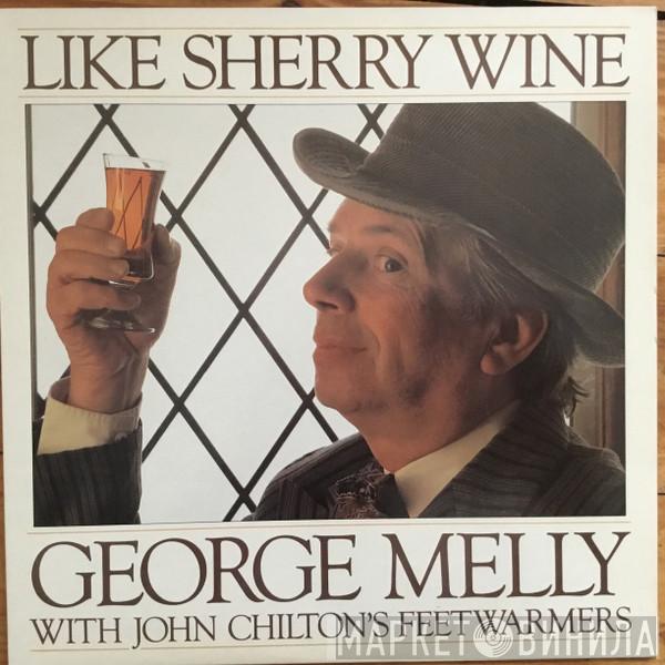 With George Melly  John Chilton's Feetwarmers  - Like Sherry Wine
