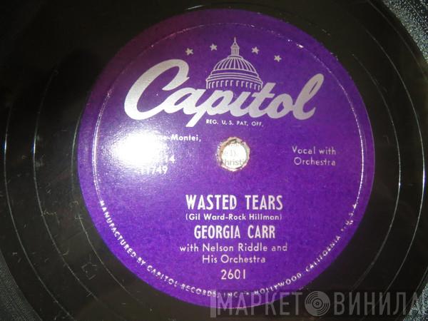 With Georgia Carr  Nelson Riddle And His Orchestra  - Wasted Tears / Lonely