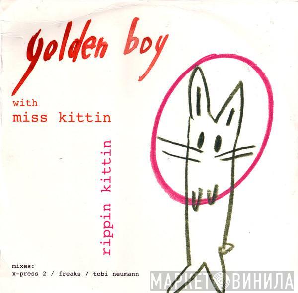 With Golden Boy  Miss Kittin  - Rippin Kittin