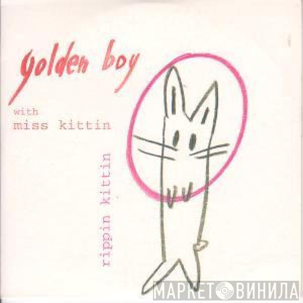 With Golden Boy  Miss Kittin  - Rippin Kittin