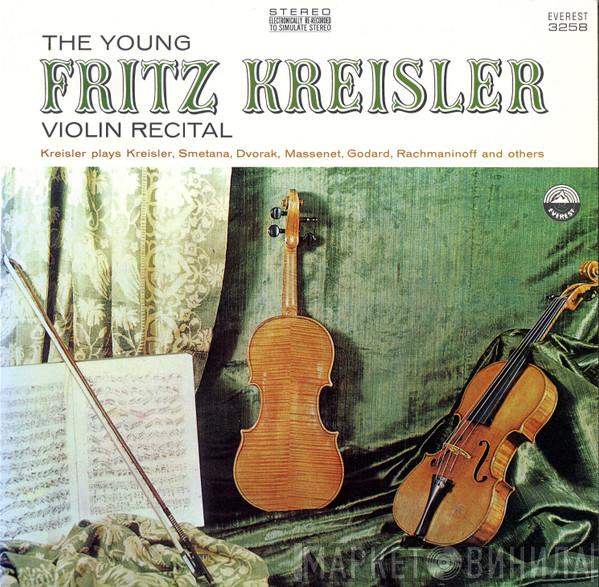 With Guest Fritz Kreisler , John McCormack  , Bedřich Smetana , Antonín Dvořák , Jules Massenet , Benjamin Godard  Sergei Vasilyevich Rachmaninoff  - The Young Fritz Kreisler — Violin Recital