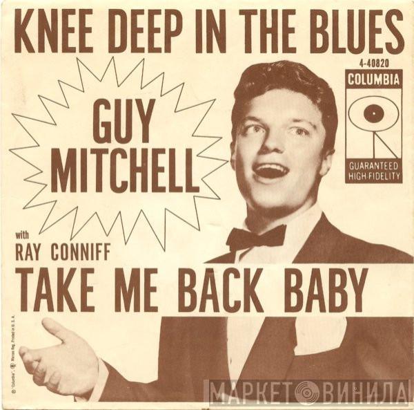 With Guy Mitchell  Ray Conniff  - Knee Deep In The Blues