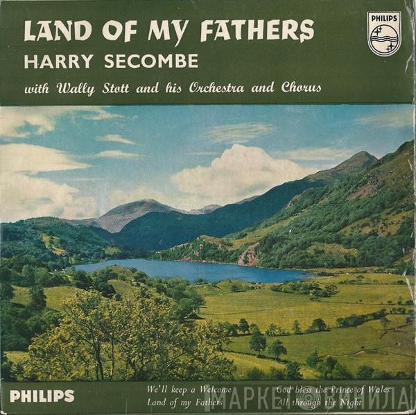 With Harry Secombe  Wally Stott And His Orchestra And Chorus  - Land Of My Fathers