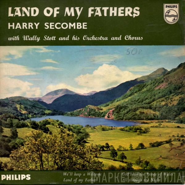 With Harry Secombe  Wally Stott And His Orchestra And Chorus  - Land Of My Fathers
