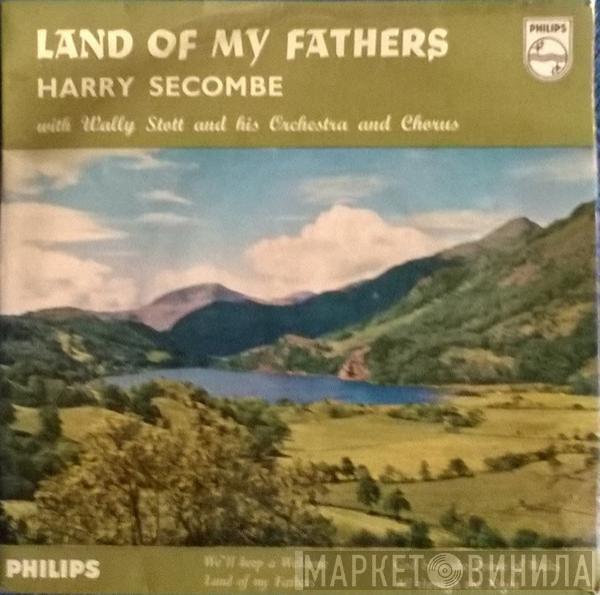 With Harry Secombe  Wally Stott And His Orchestra And Chorus  - Land Of My Fathers