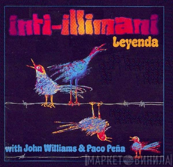With Inti Illimani & John Williams   Paco Peña  - Leyenda