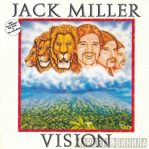 With Jack Miller  , Sly & Robbie & Big Youth  Peter Tosh Band  - Vision