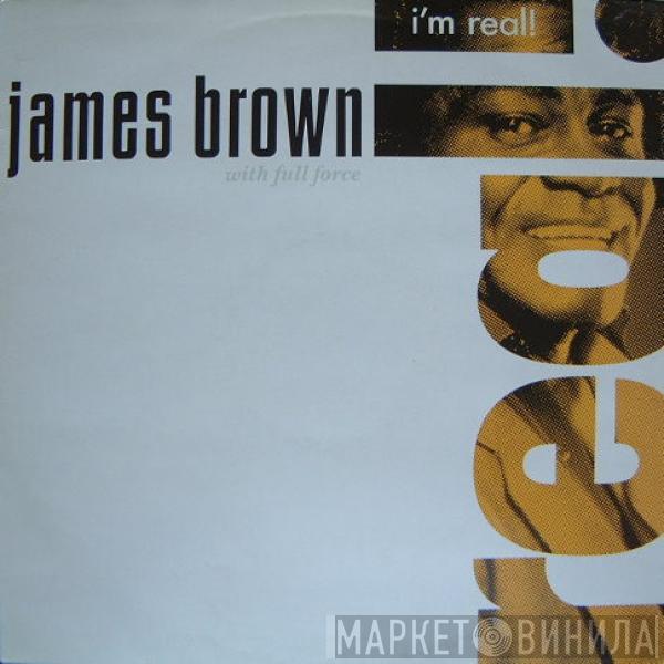 With James Brown  Full Force  - I'm Real