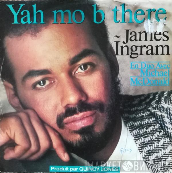 With James Ingram  Michael McDonald  - Yah Mo B There