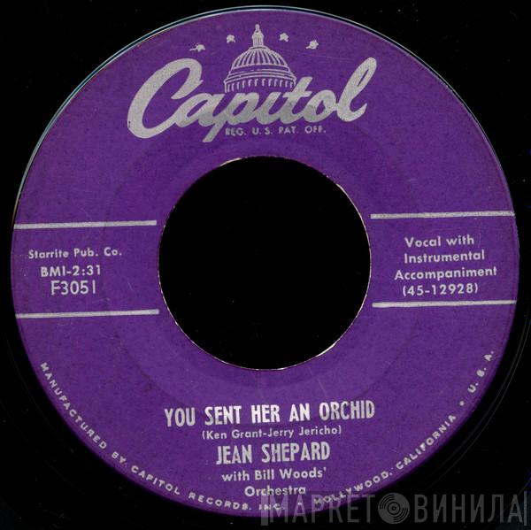 With Jean Shepard  Bill Woods' Orchestra  - You Sent Her An Orchid / Did You Tell Her About Me