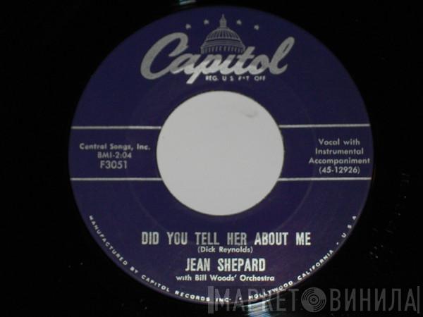 With Jean Shepard  Bill Woods' Orchestra  - Did You Tell Her About Me