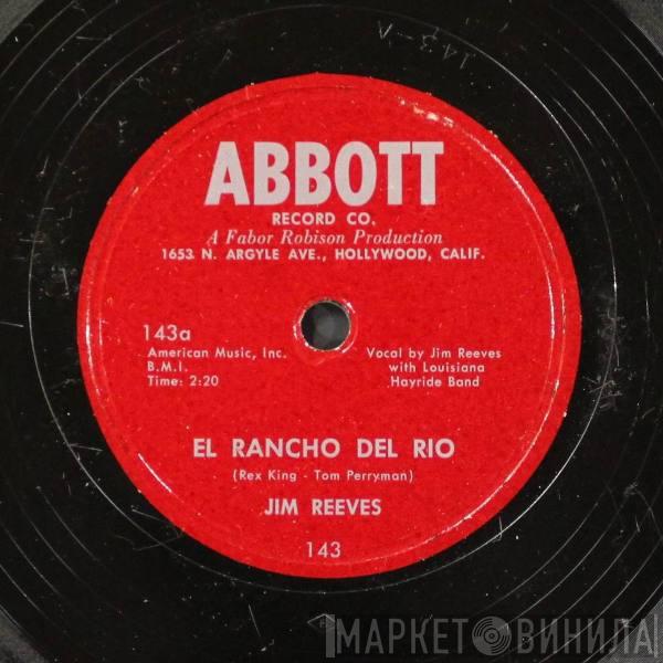 With Jim Reeves  Louisiana Hayride Band  - El Rancho Del Rio / It's Hard To Love Just One
