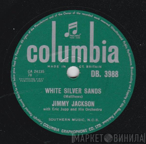 With Jimmy Jackson   Eric Jupp And His Orchestra  - White Silver Sands / Built Your Love