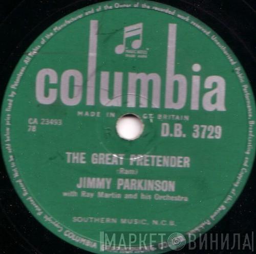 With Jimmy Parkinson  Ray Martin And His Orchestra  - The Great Pretender / Hand In Hand