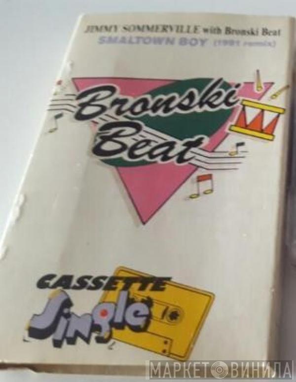 With Jimmy Somerville  Bronski Beat  - Smalltown Boy