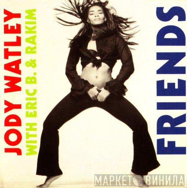 With Jody Watley  Eric B. & Rakim  - Friends